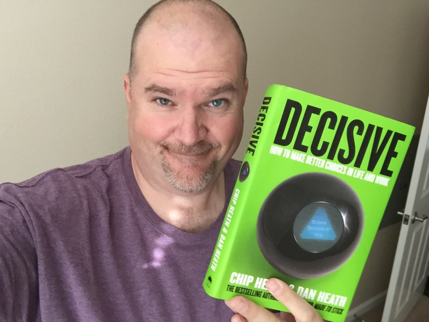 Being A Great Analyst > Key Attribute #3 > Be&nbsp;Decisive